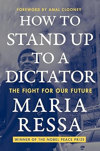 Book Cover: How to Stand Up to a Dictator: The First for our Future

Maria Ressa.  Winner of the Nobel Peace Prize
